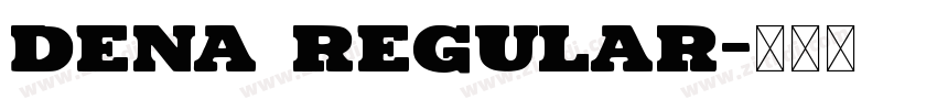 Dena Regular字体转换